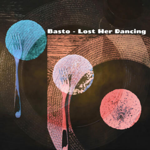 Lost Her Dancing