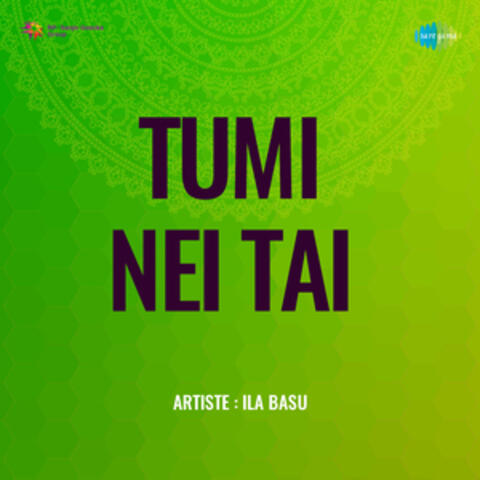 Tumi Nei Tai