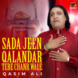 Sada Jeen Qalandar Tere Chanr Wale