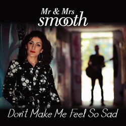 Don't Make Me Feel so Sad