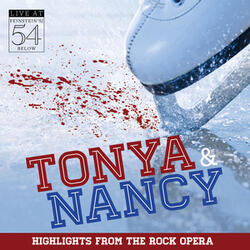 Tonya & Nancy Finale (It Was Me)