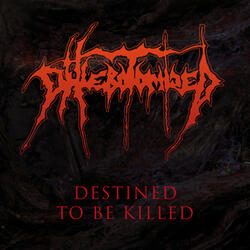 Destined to Be Killed