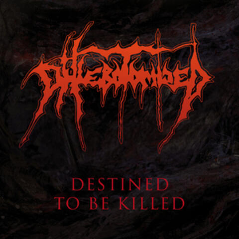 Destined to Be Killed