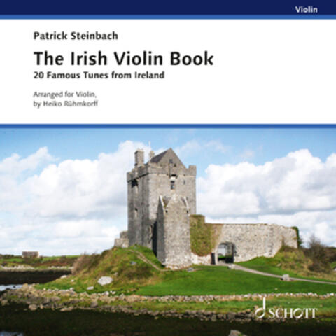 The Irish Violin Book - 20 Famous Tunes from Ireland