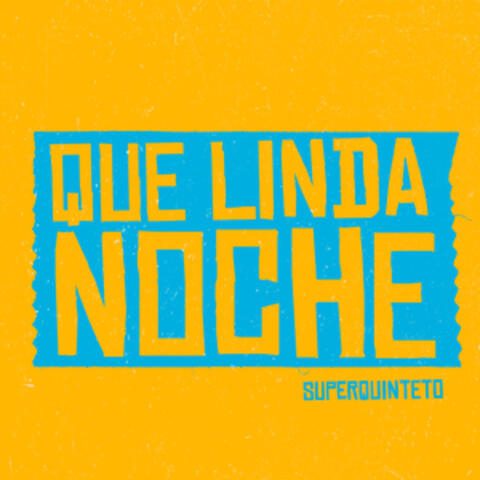 Que Linda Noche