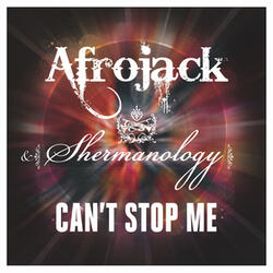 Can't Stop Me (Afrojack & Buddha Edit)