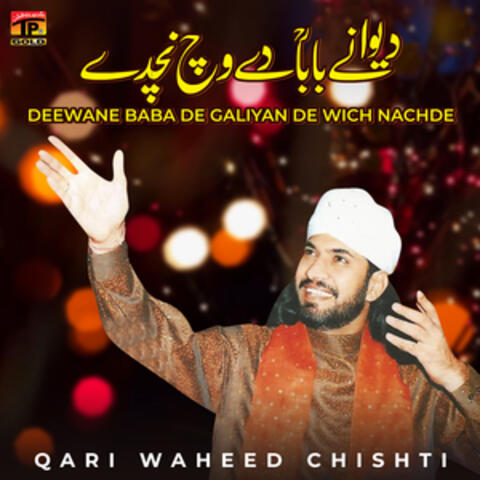 Deewane Baba De Galiyan De Wich Nachde