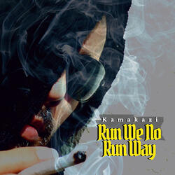 Run We No Run Way