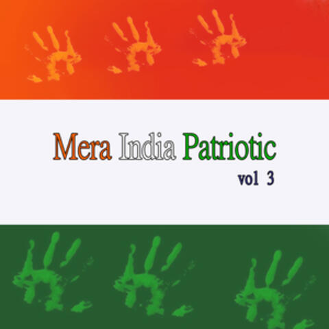 Mera India Patriotic, Vol. 3