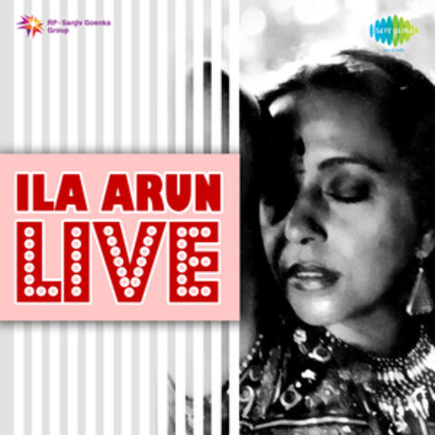 Ila Arun - Live