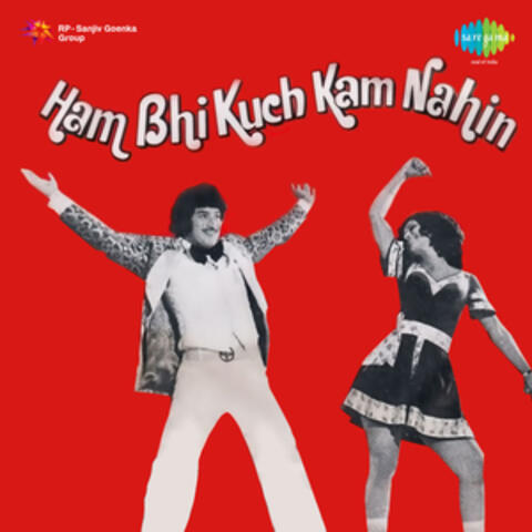Ham Bhi Kuch Kam Nahin (Original Motion Picture Soundtrack)