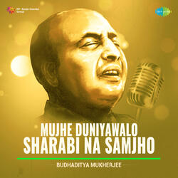 Mujhe Duniyawalo Sharabi Na Samjho