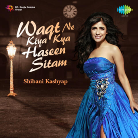 Waqt Ne Kiya Kya Haseen Sitam - Single