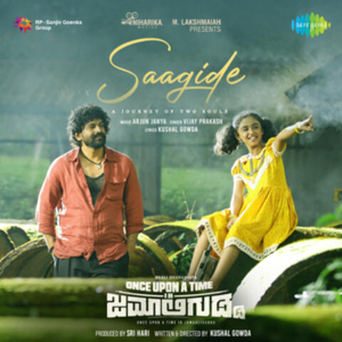 Saagide (From "Once Upon A Time In Jamaaligudda") - Single