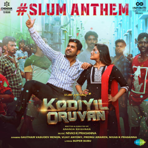 Slum Anthem (From "Kodiyil Oruvan") - Single