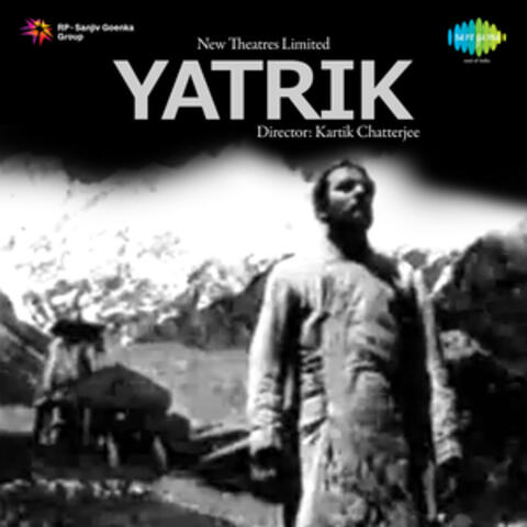 Yatrik (Original Motion Picture Soundtrack)
