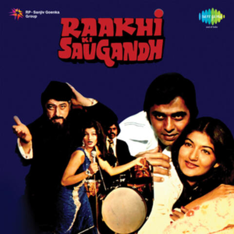 Raakhi Ki Saugandh (Original Motion Picture Soundtrack)