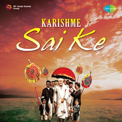 Karishme Sai Ke Sai Chalisa, Pt. 1