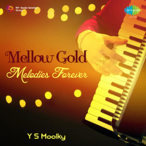 Mellow Gold - Melodies Forever