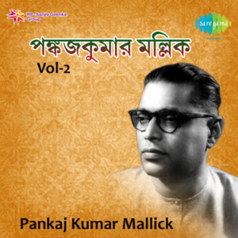 Pankaj Kumar Mallick, Vol. 2
