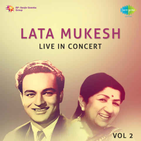 Lata Mukesh Live In Concert, Vol. 2