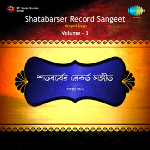 Shatabarser Record Sangeet, Vol. 3