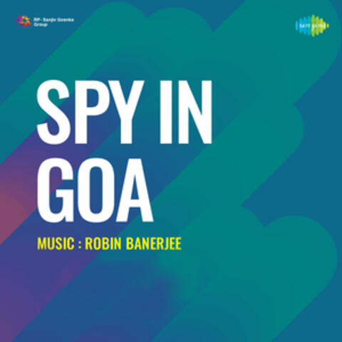 Spy In Goa (Original Motion Picture Soundtrack)