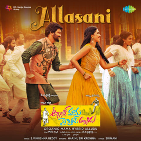 Allasani (From "Organic Mama Hybrid Alludu") - Single
