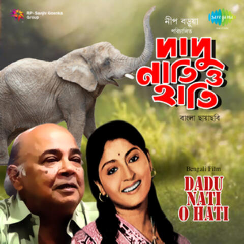 Dadu Nati O Hati (Original Motion Picture Soundtrack)
