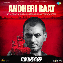 Andheri Raat (From "Monsoon Shootout")