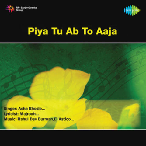 Piya Tu Ab To Aaja - Single