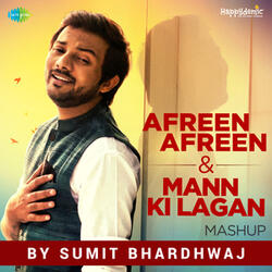 Afreen Afreen / Mann Ki Lagan Mashup