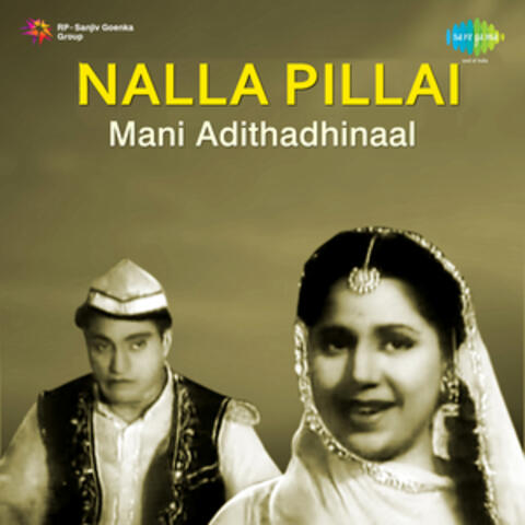 Mani Adithadhinaal (From "Nalla Pillai") - Single