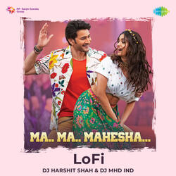 Ma Ma Mahesha (Lofi)