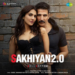 Sakhiyan2.0 (From "BellBottom")