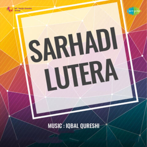 Sarhadi Lutera (Original Motion Picture Soundtrack)