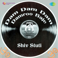 Dam Dam Dam Damroo Baje (Shiv Stuti)