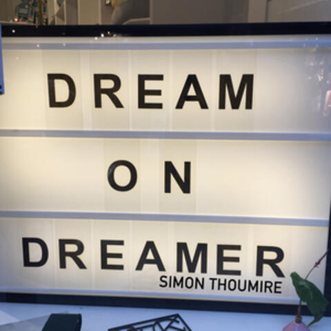 Dream on Dreamer
