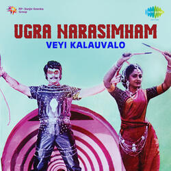 Veyi Kalauvalo (From "Ugra Narasimham")