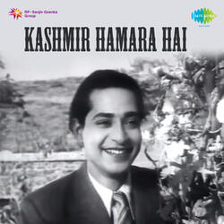 Dil-E-Nadan Tujhe Hua Kya Hai (From "Kashmir Hamara Hai")