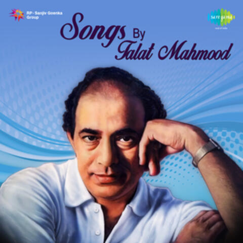 Songs by Talat Mahmood