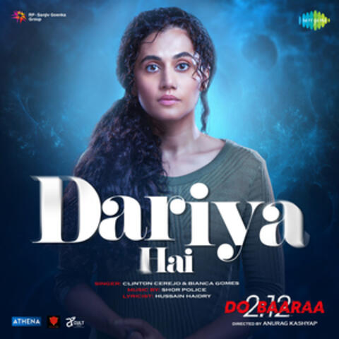 Dariya Hai (From " Do Baaraa") - Single