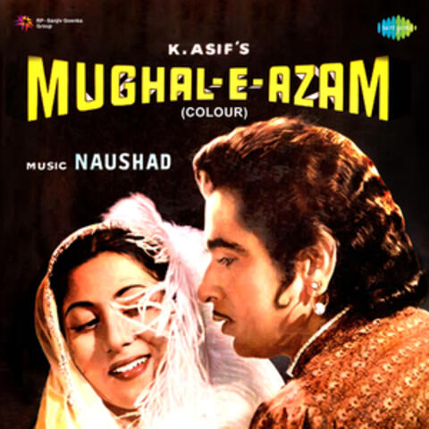 Mughal - E - Azam (Colour) (Original Motion Picture Soundtrack)