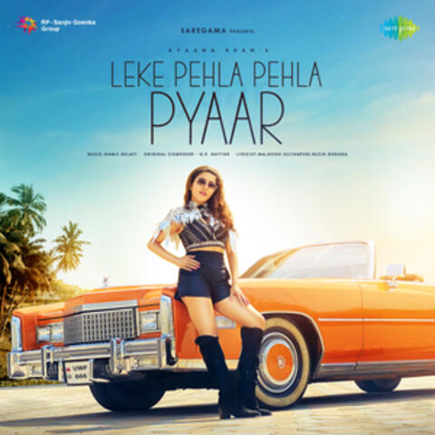 Leke Pehla Pehla Pyaar - Single