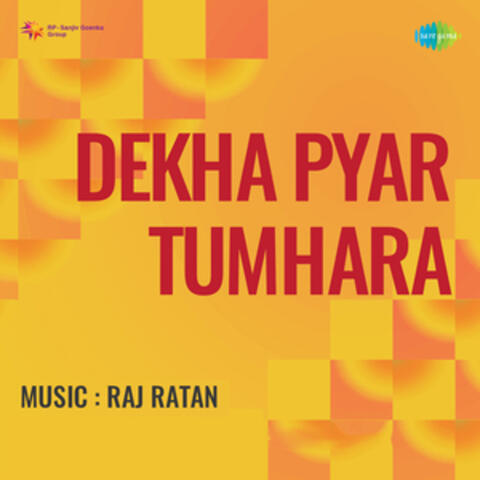 Dekha Pyar Tumhara (Original Motion Picture Soundtrack)