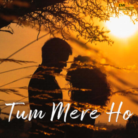 Tum Mere Ho (Original Motion Picture Soundtrack)