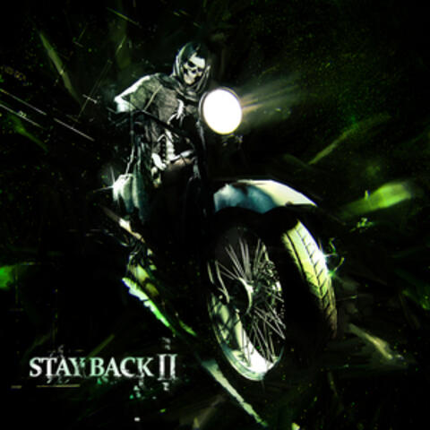 STAY BACK II