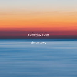Some Day Soon