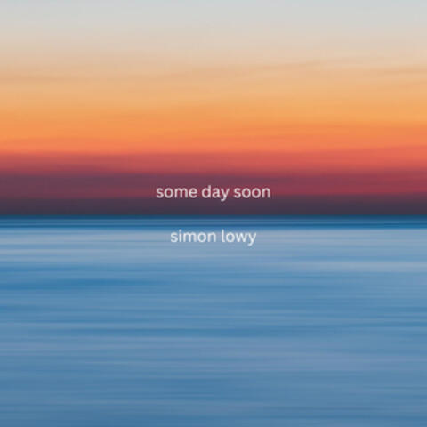 Some Day Soon