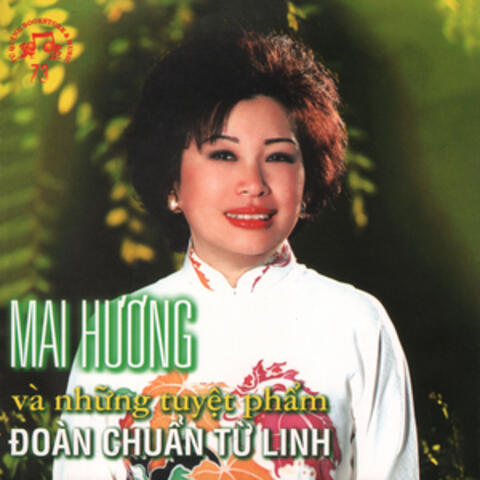 Mai Hương Và Những Tuyệt Phẩm Đoàn Chuẩn Từ Linh
